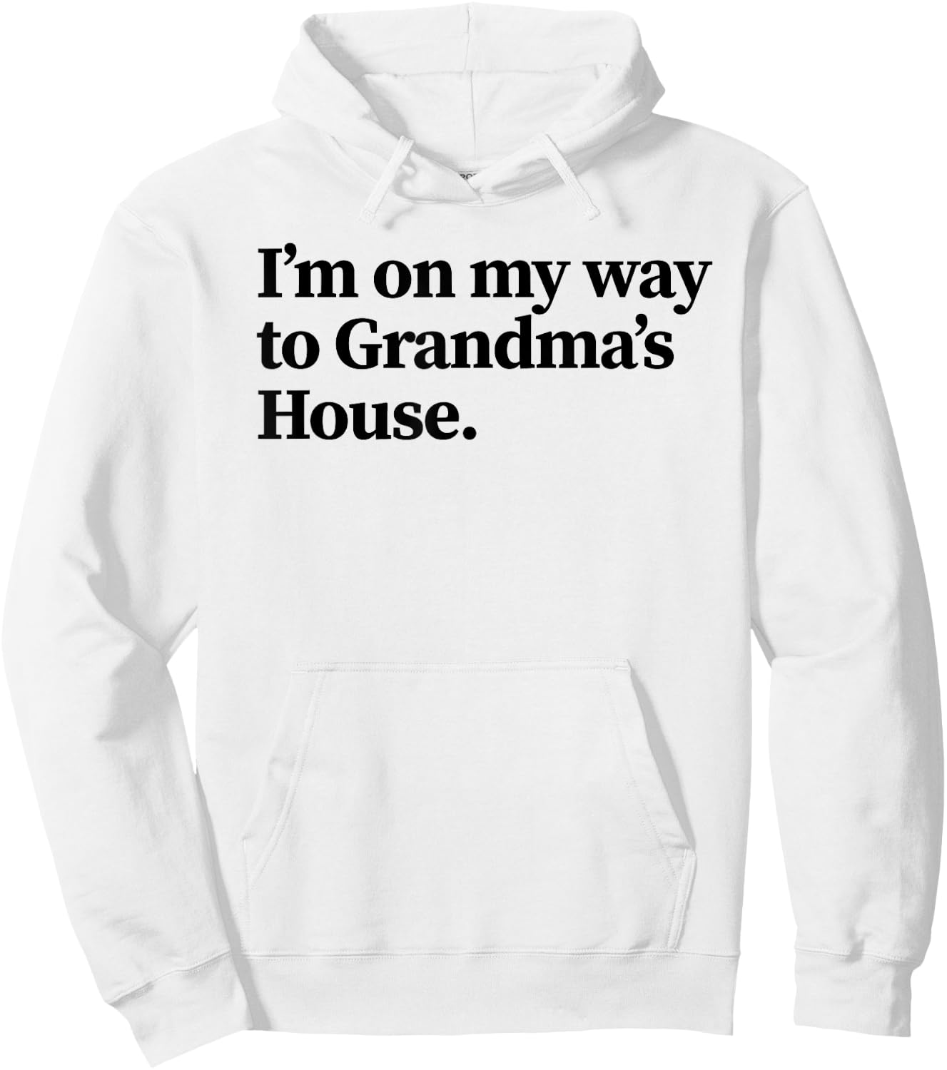 Funny Going to Grandma's House - Holiday Grandparents Gift Hoodie - Hoodie | White