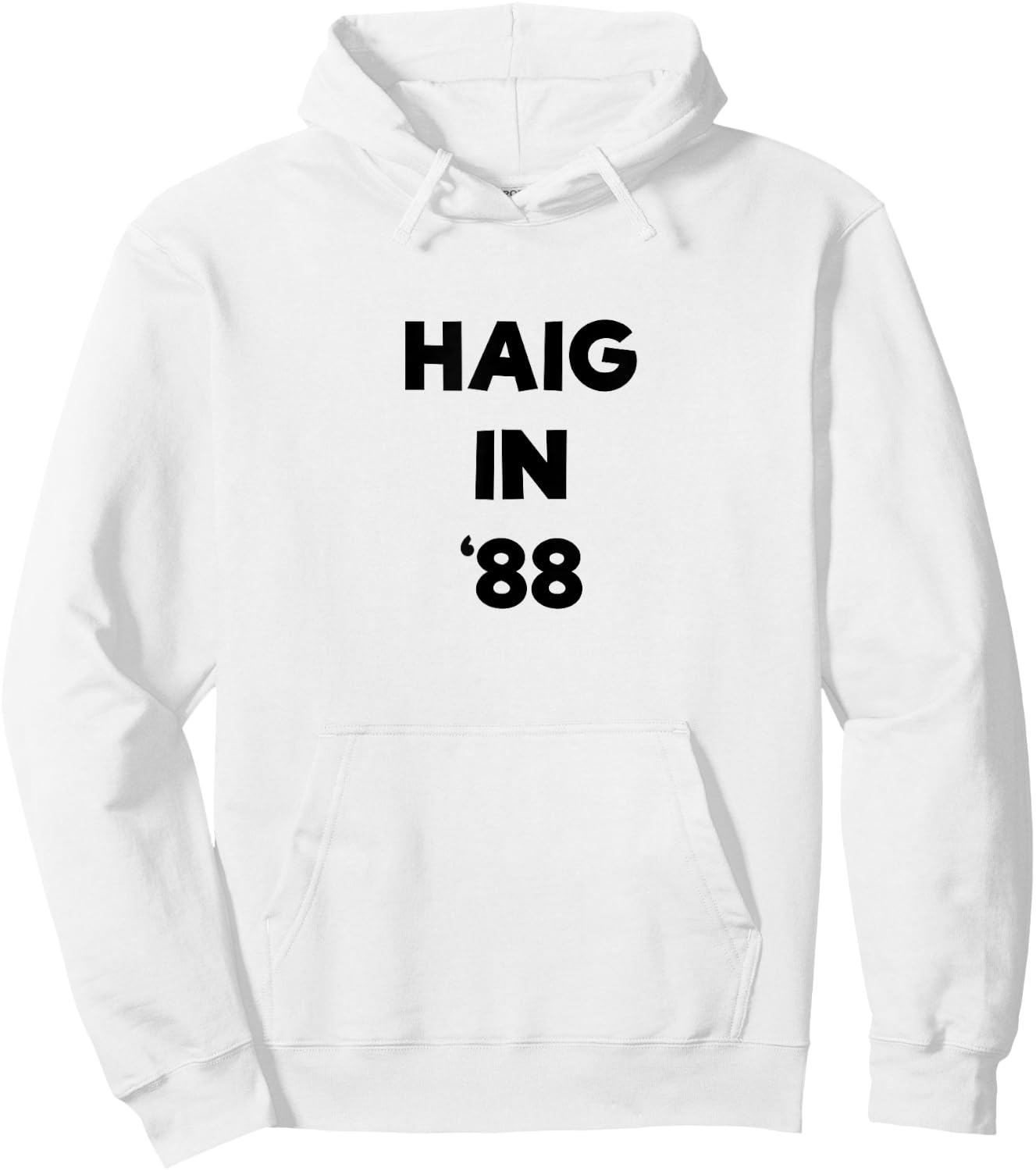 HAIG IN '88 - Alexander Haig for President 1988 Hoodie - Hoodie | White