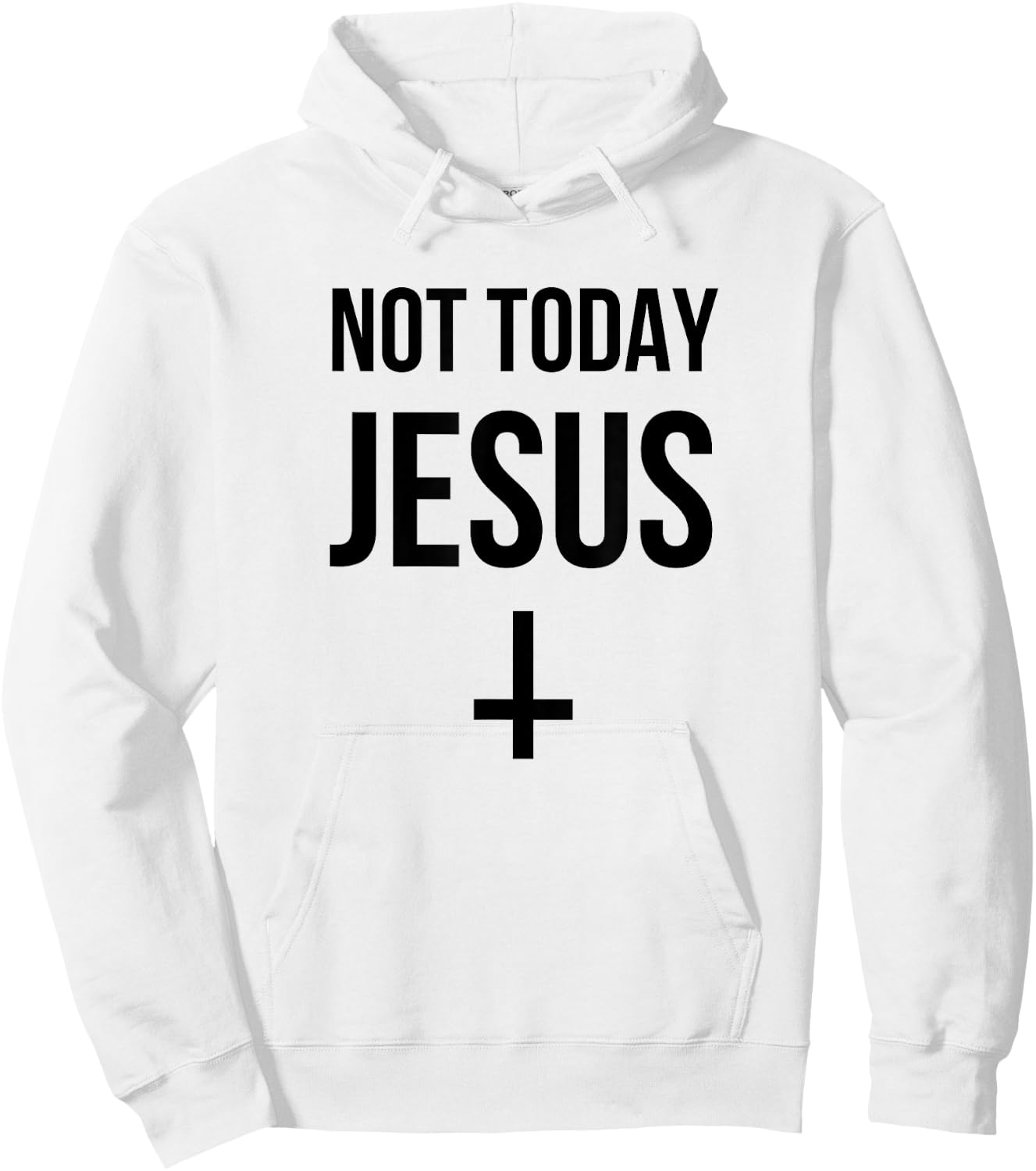 Not Today Jesus - Funny Upside Down Cross Satan Hoodie - Hoodie | White