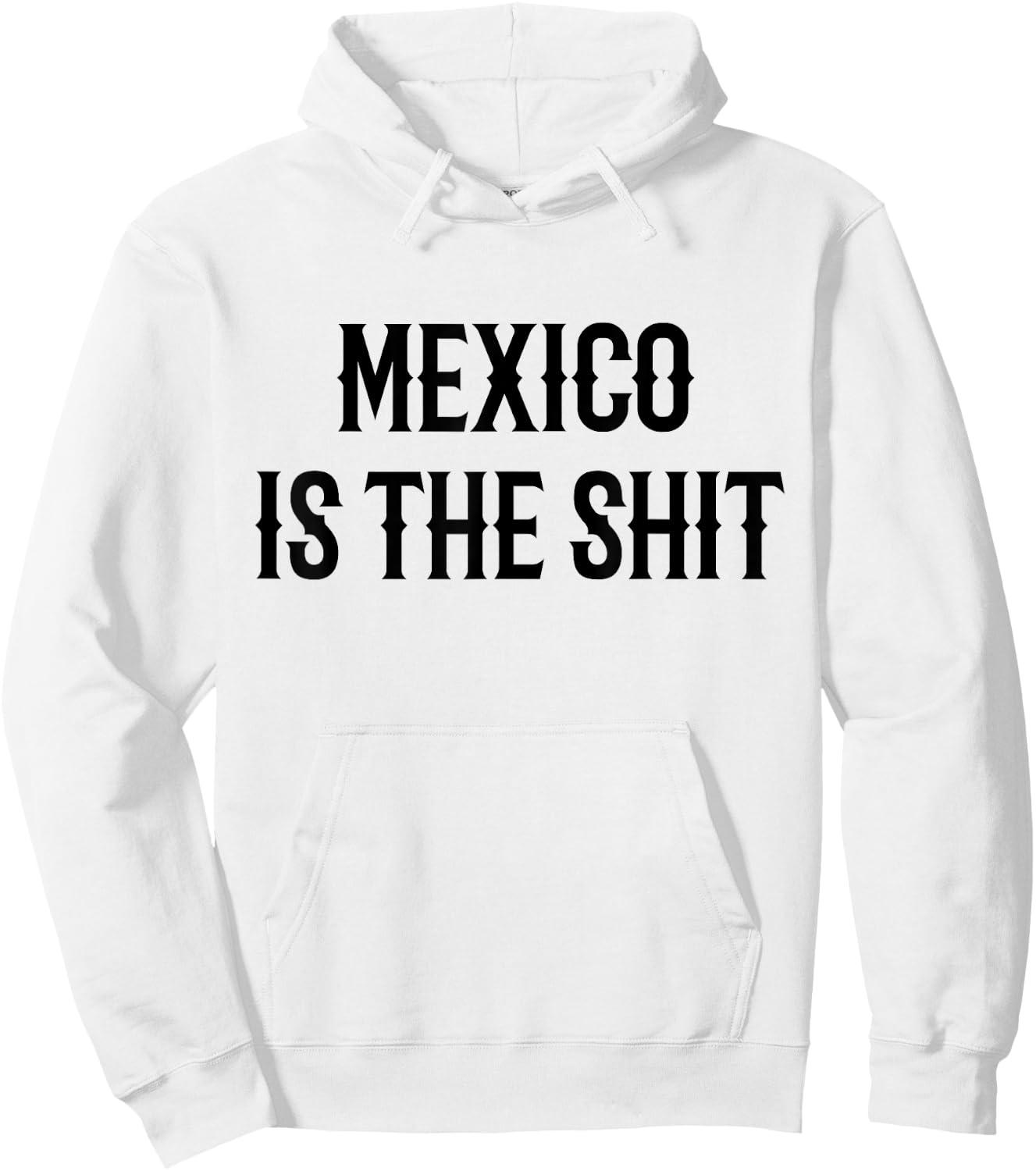 Mexico is the shit! Mexican pride gift Hoodie - Hoodie | White