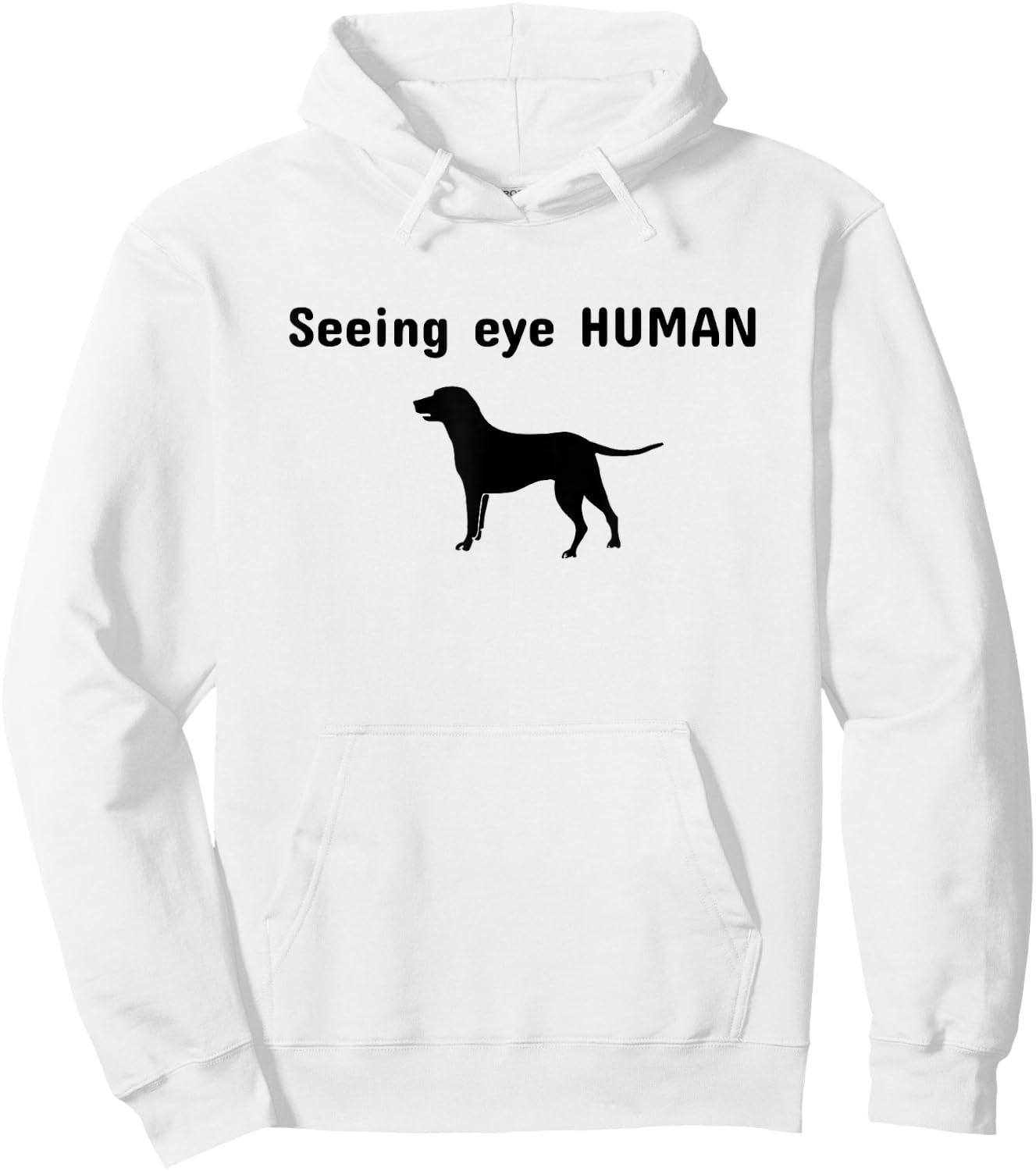 Seeing Eye Human Funny Dog Owner Pet Lover Gift Hoodie - Hoodie | White