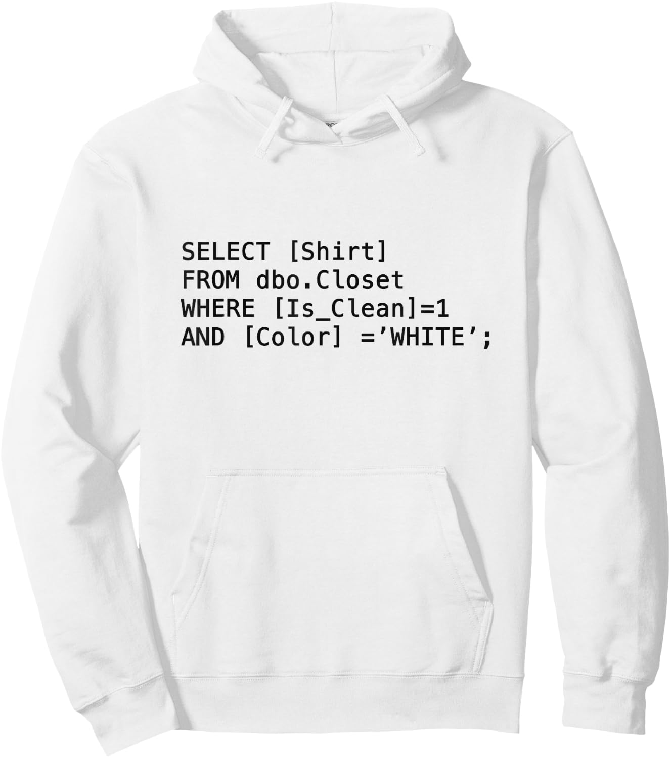 Sql Code In White- Funny Programmer Shirt Hoodie - Hoodie | White