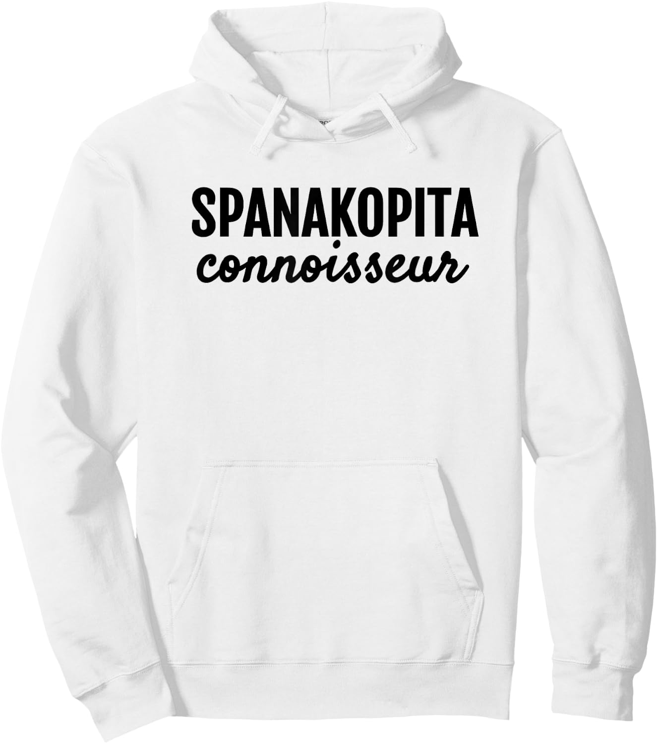 Spanakopita Connoisseur Greek Foodies Hangry T Shirt Hoodie - Hoodie | White