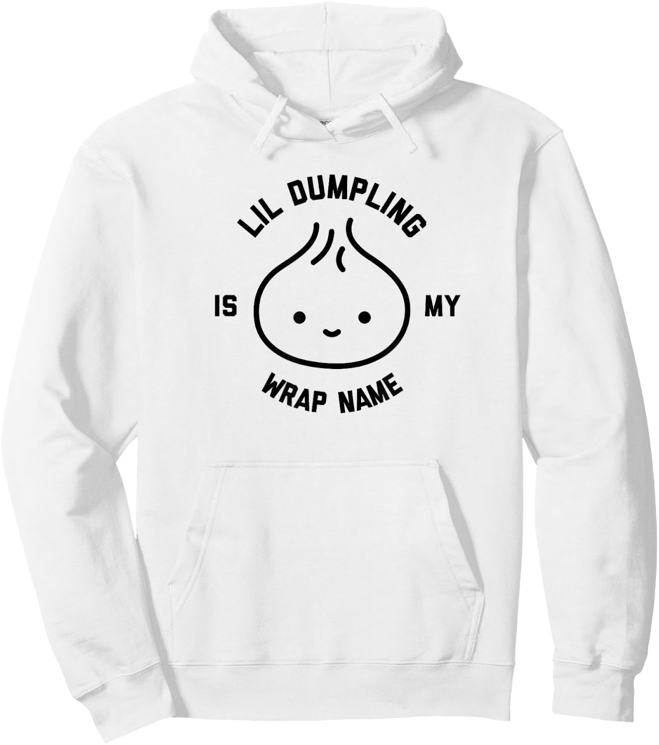 Lil Dumpling is My Wrap Name Funny Food Hoodie - Hoodie | White