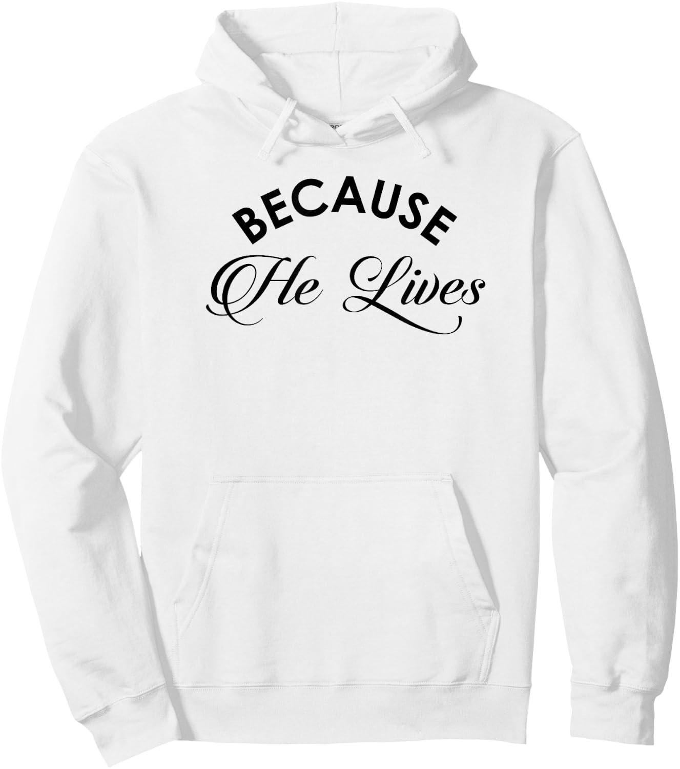 Because He Lives Shirt Vintage Christian Resurrect Hoodie - Hoodie | White