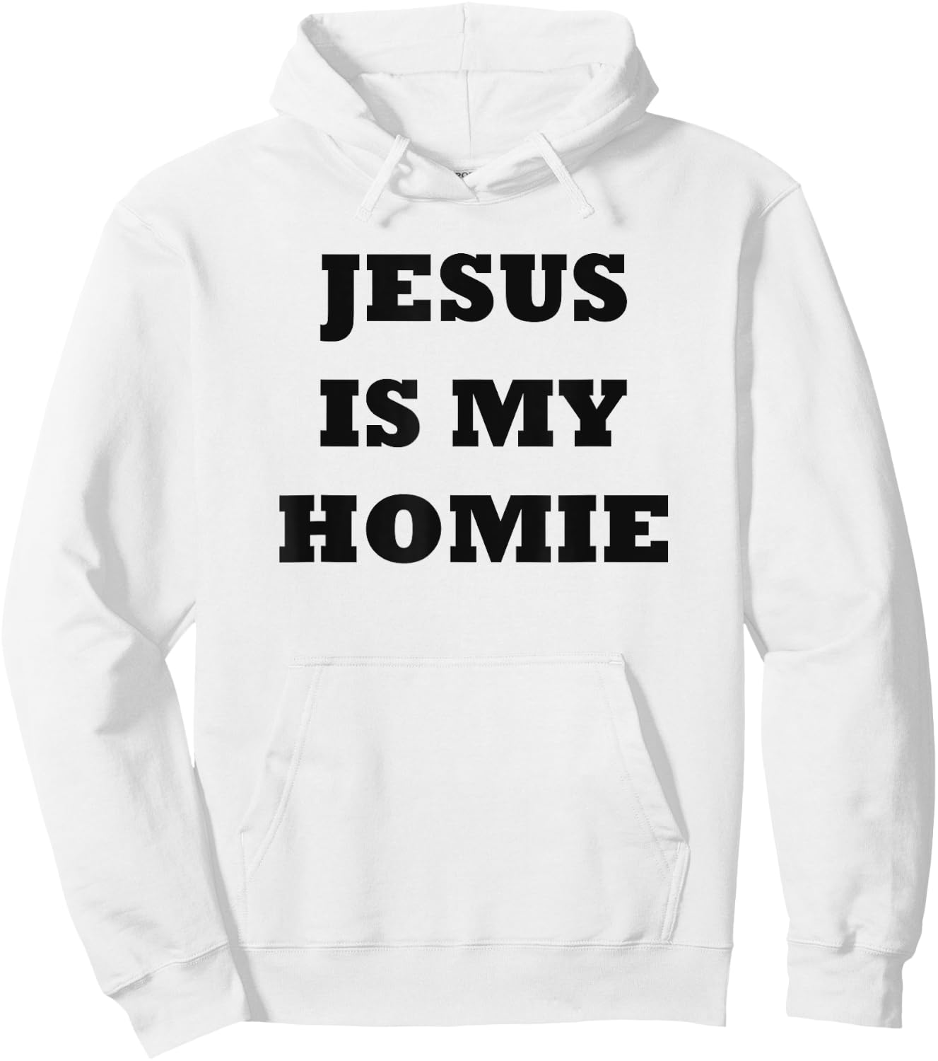 Jesus Is My Homie - Uplifting Christian Faith Slogan Hoodie - Hoodie | White