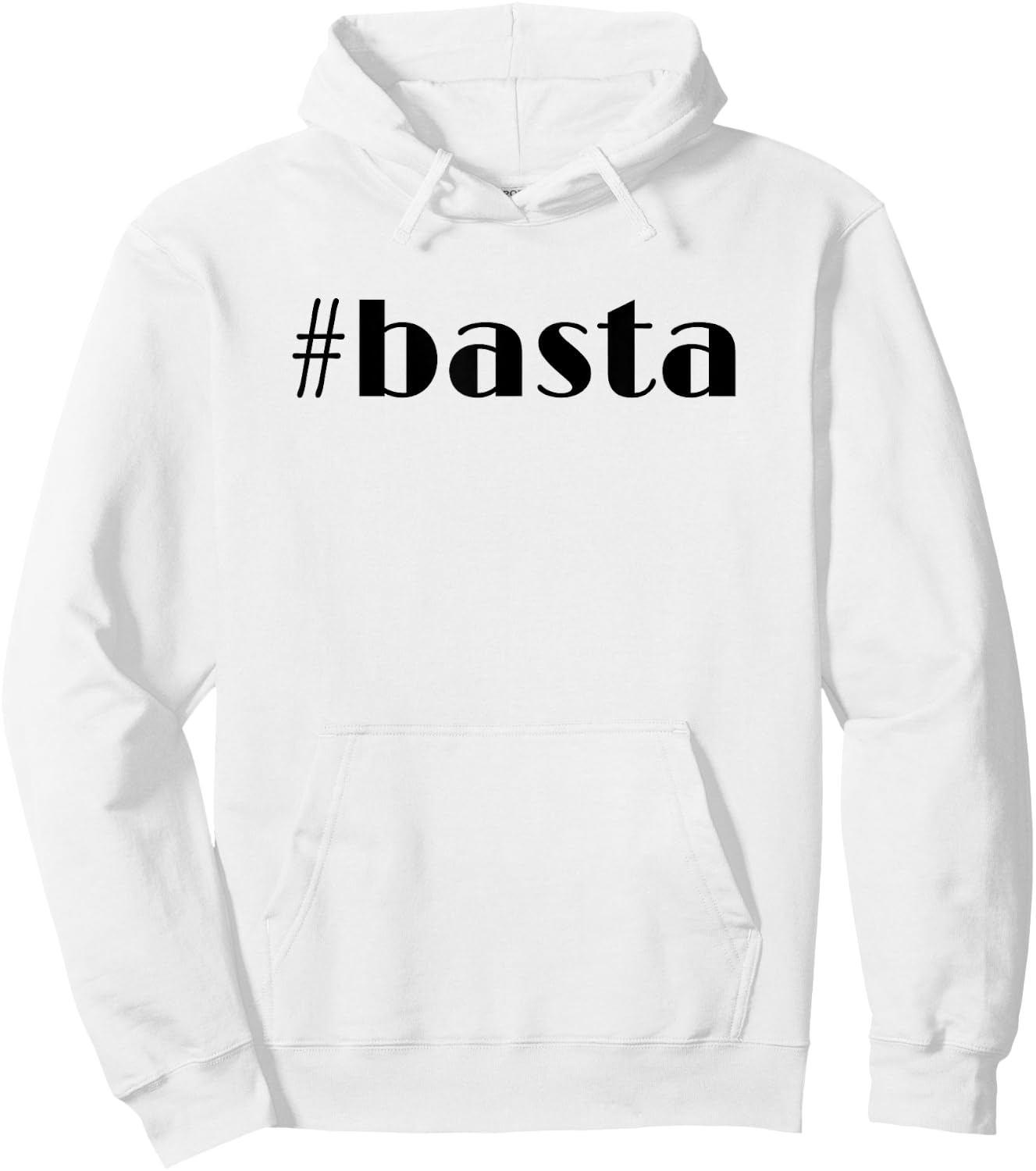 Hashtag Basta Enough in Italian Hoodie - Hoodie | White