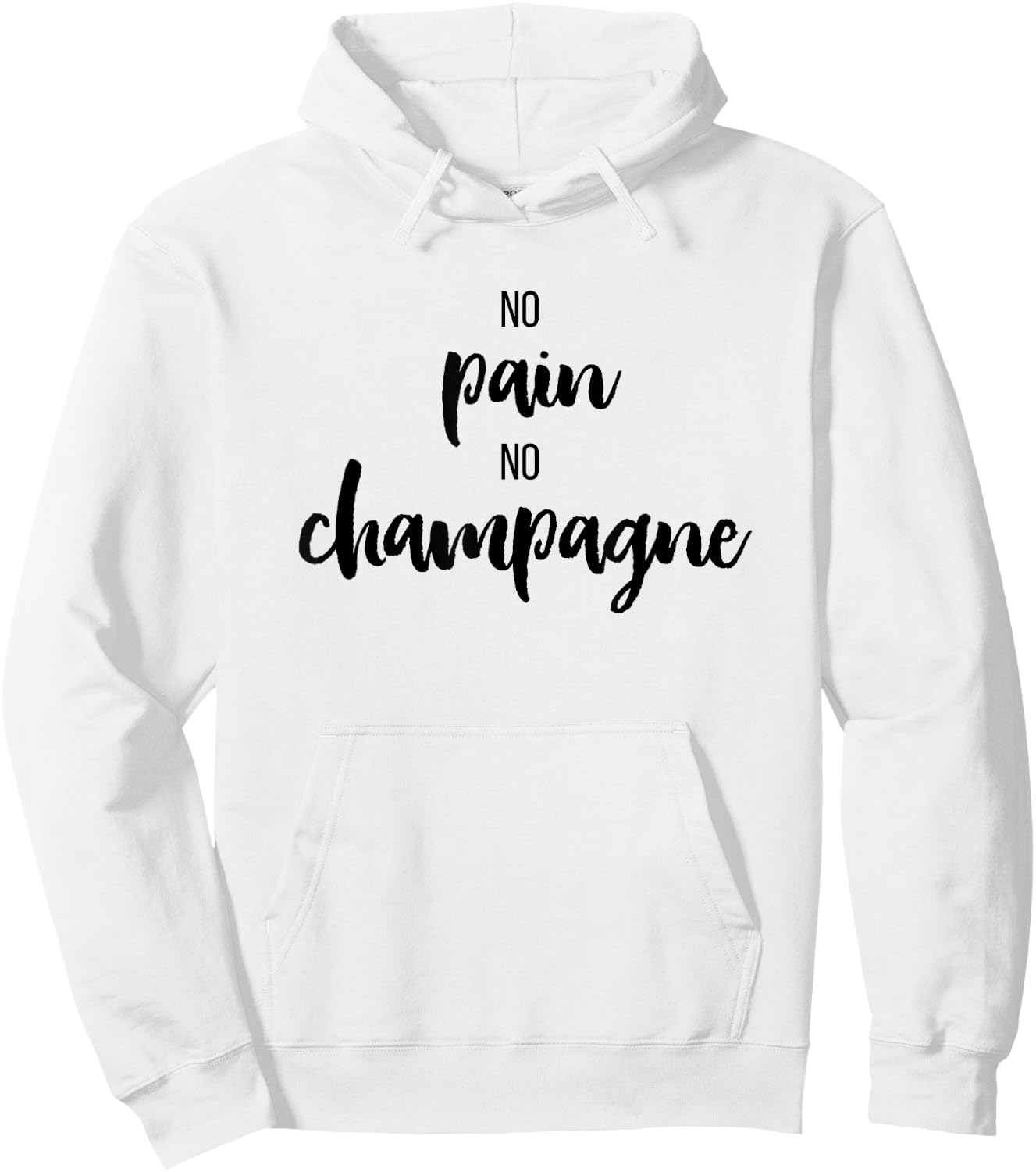 No Pain No Champagne, Funny Gym Shirts , Spinning Hoodie - Hoodie | White