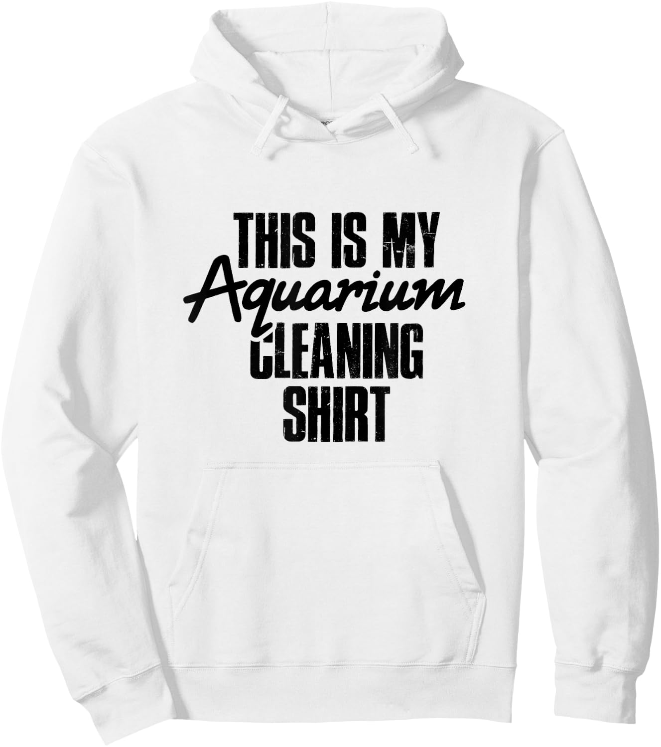 Aquarium Cleaning Shirt - Fish Tank Gift Fish Lover Gift Hoodie - Hoodie | White