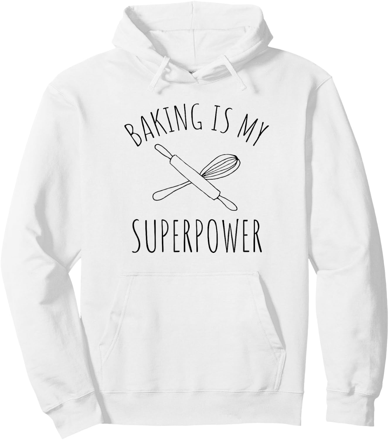 Funny Baking Is My Superpower Baker Chef Gift Hoodie - Hoodie | White