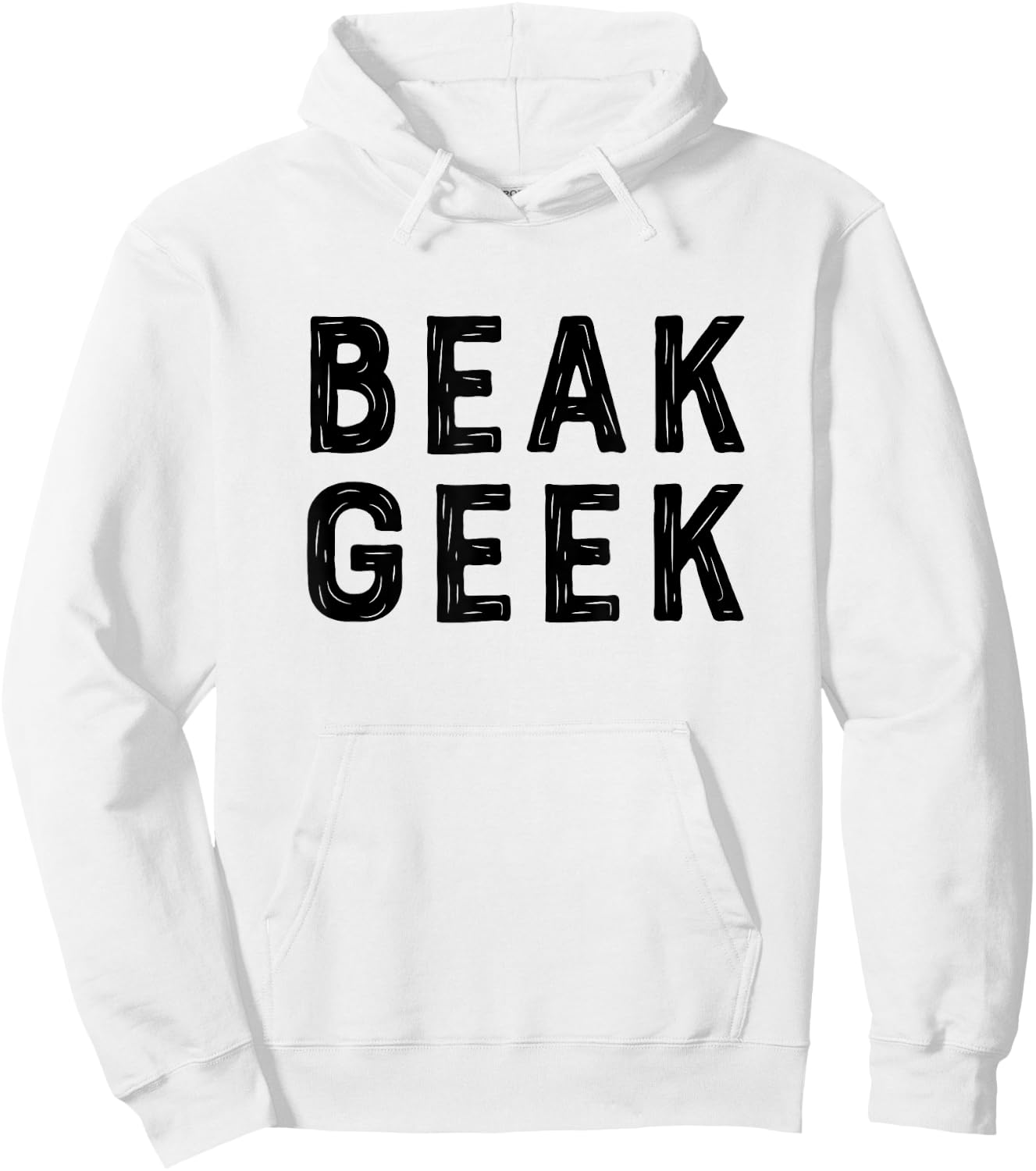 Beak Geek T Shirt Funny Bird Watcher Saying Gift Hoodie - Hoodie | White