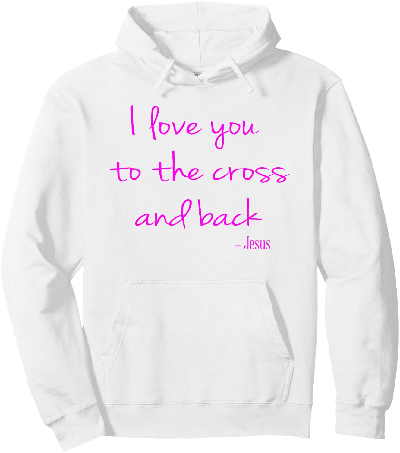I love you to the Cross and back - Jesus - Christian Faith Hoodie - Hoodie | White