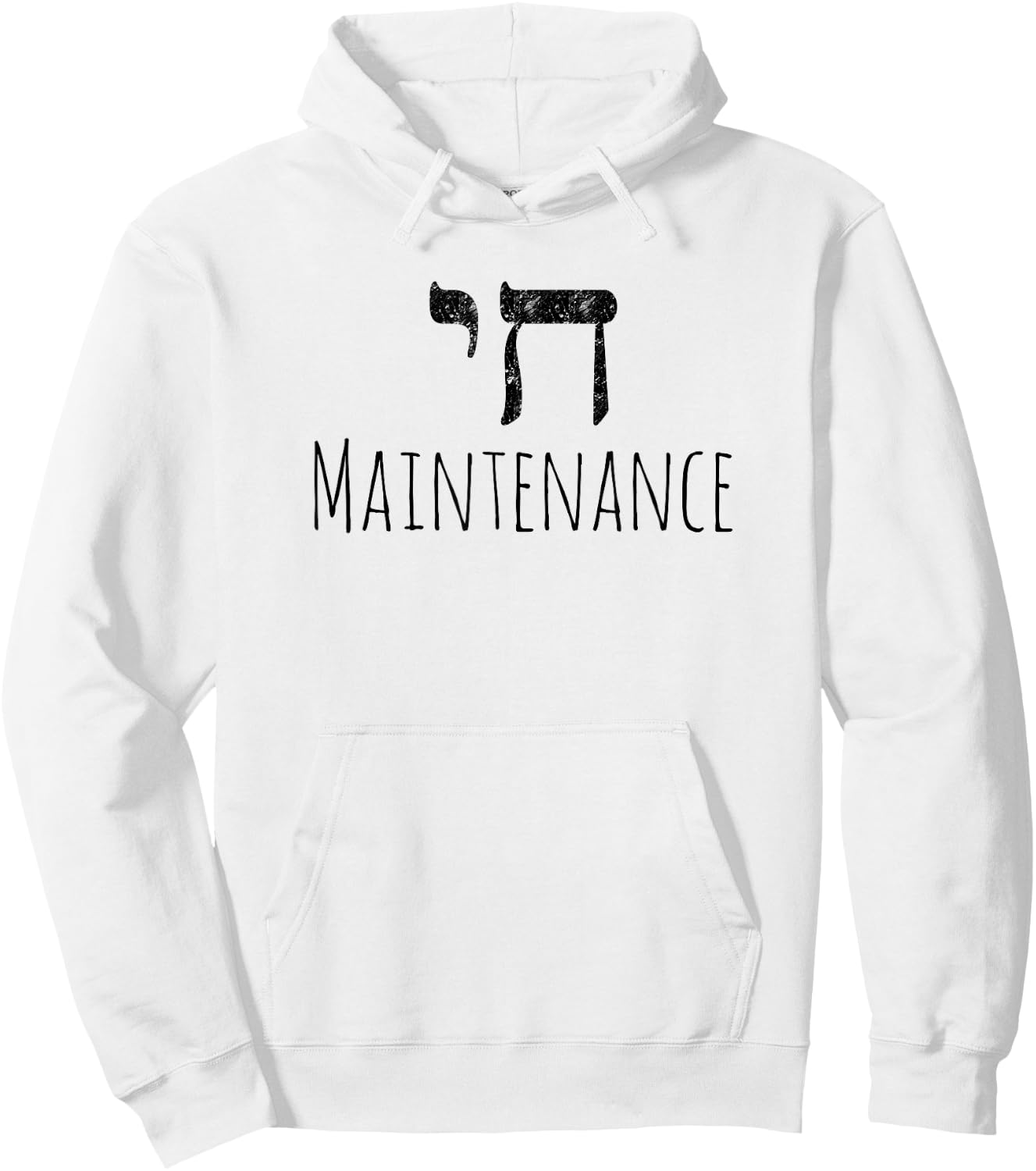 Chai High Maintenance Funny Hebrew Jewish Shirt Woman Hoodie - Hoodie | White