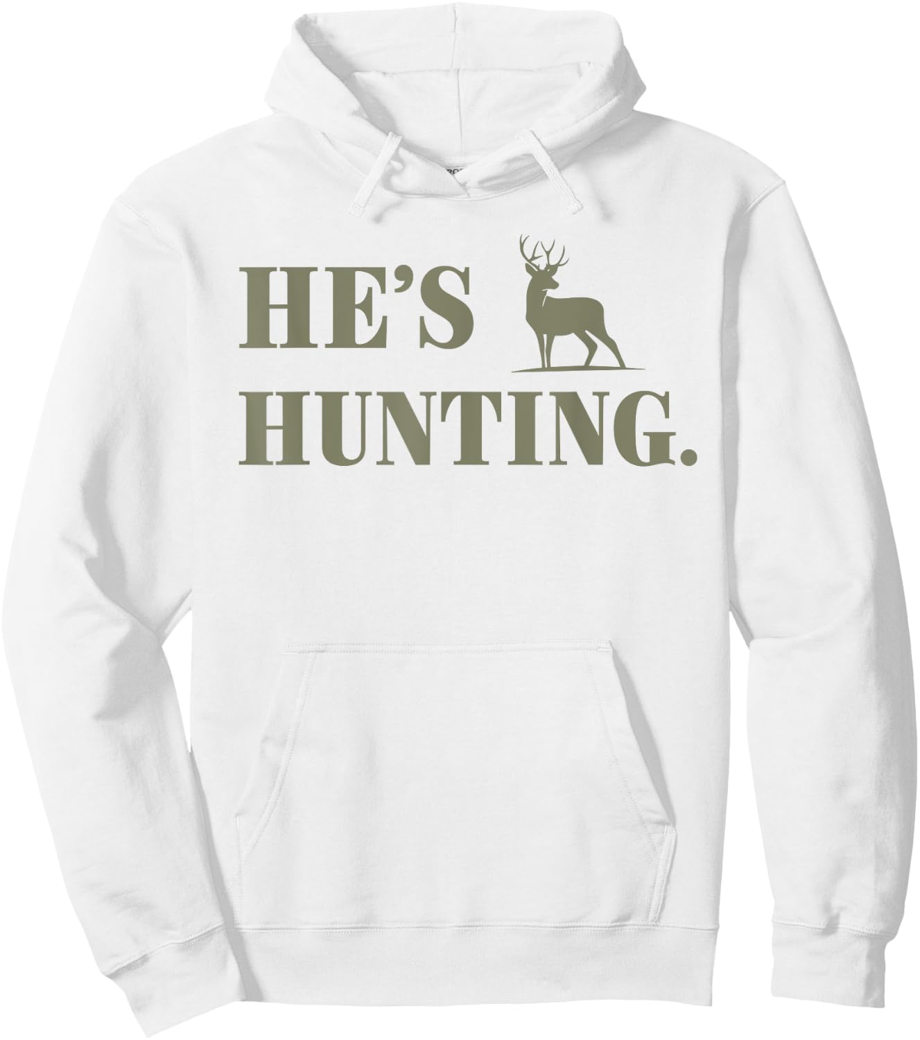He's Hunting Hello Hunting Season For Abandoned Wives Hoodie - Hoodie | White