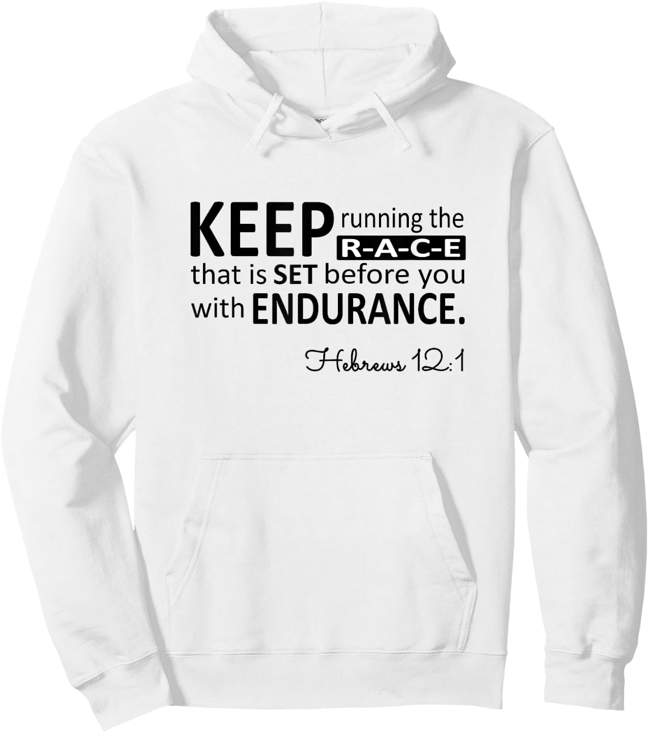 Keep Running The Race Hebrews Bible Scripture Verse Hoodie - Hoodie | White