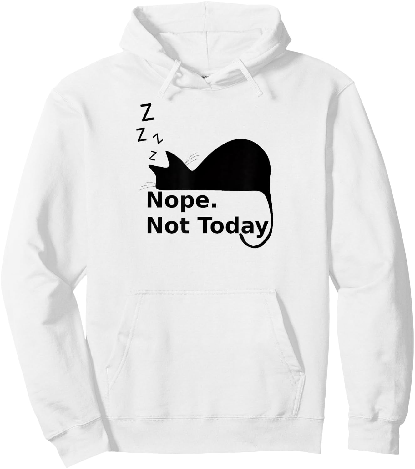 Nope Not Today Cute Sleeping Cat Men Women Girls Kids Hoodie - Hoodie | White
