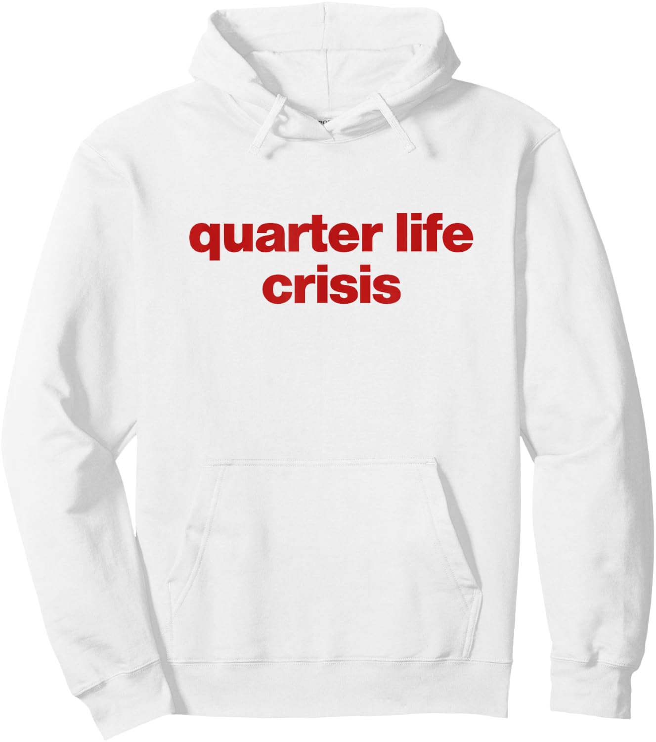 Quarter Life Crisis Hoodie - Hoodie | White