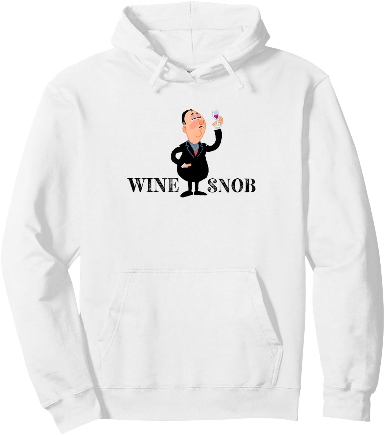 Wine Snob - Funny Wine Shirt Hoodie - Hoodie | White