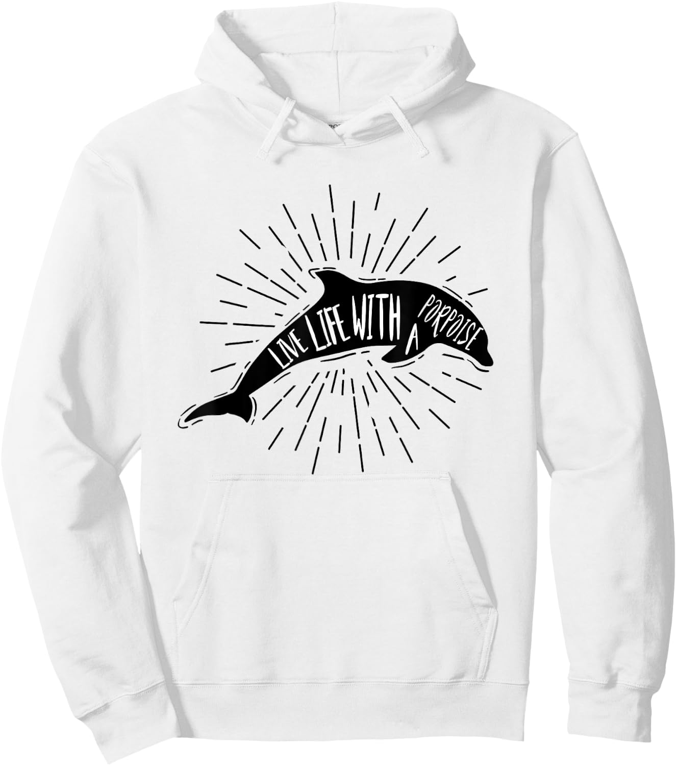 Dolphin Shirts Women Men Live Life With A Porpoise Pun Gift Hoodie - Hoodie | White