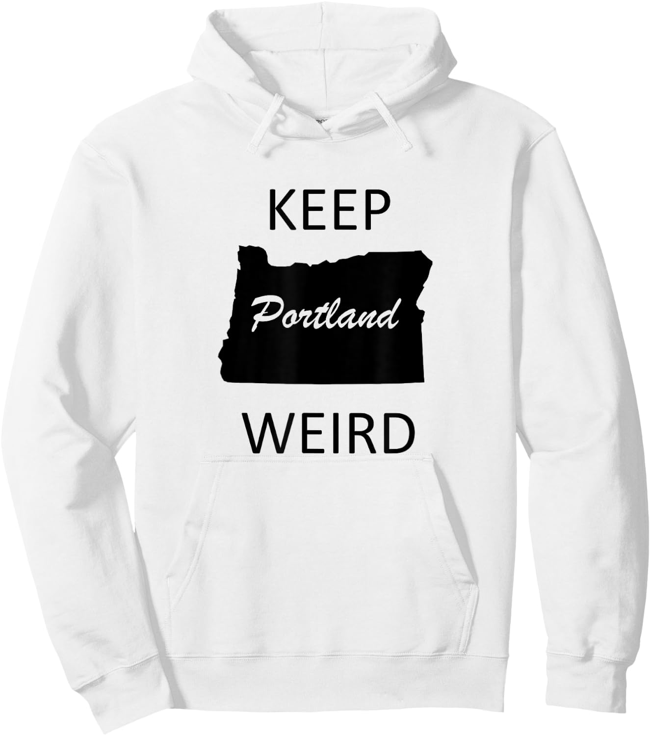 Keep Portland Weird Funny Gift Road Trip Oregon Hoodie - Hoodie | White