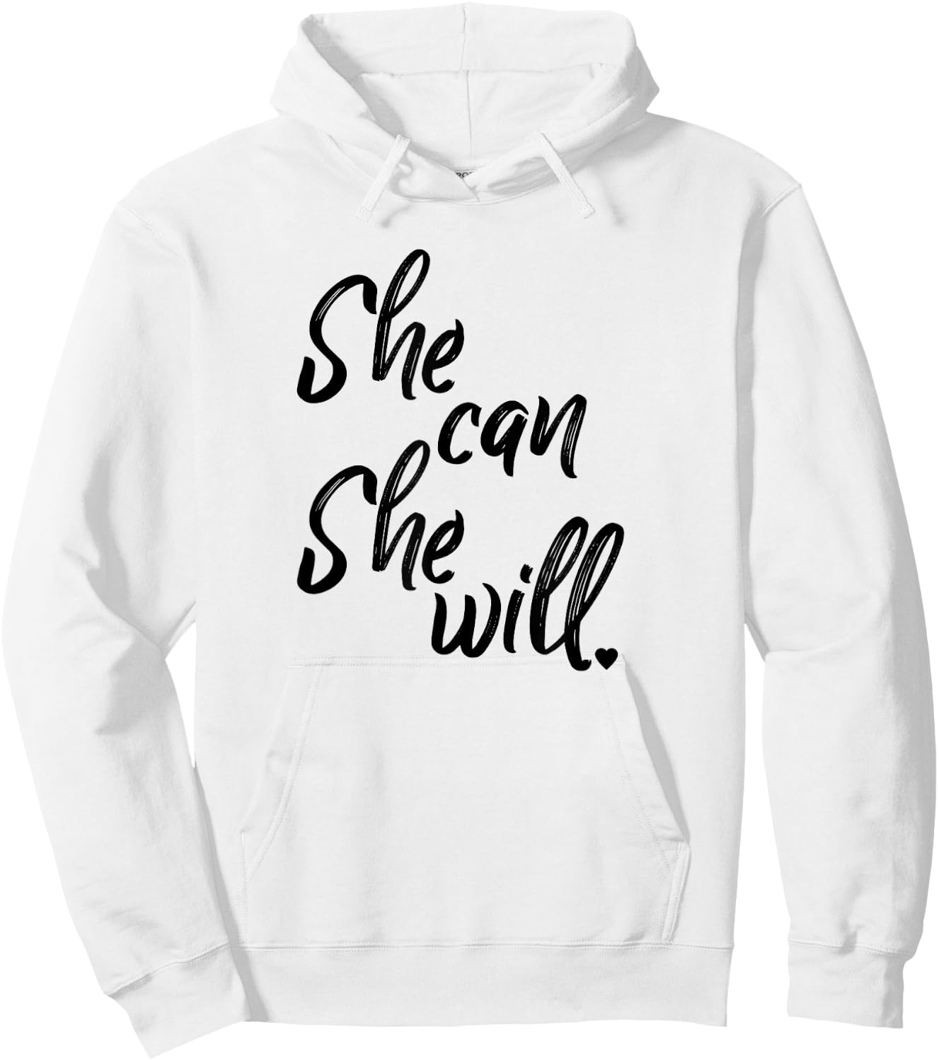 She Can She Will Inspirational Hoodie - Hoodie | White