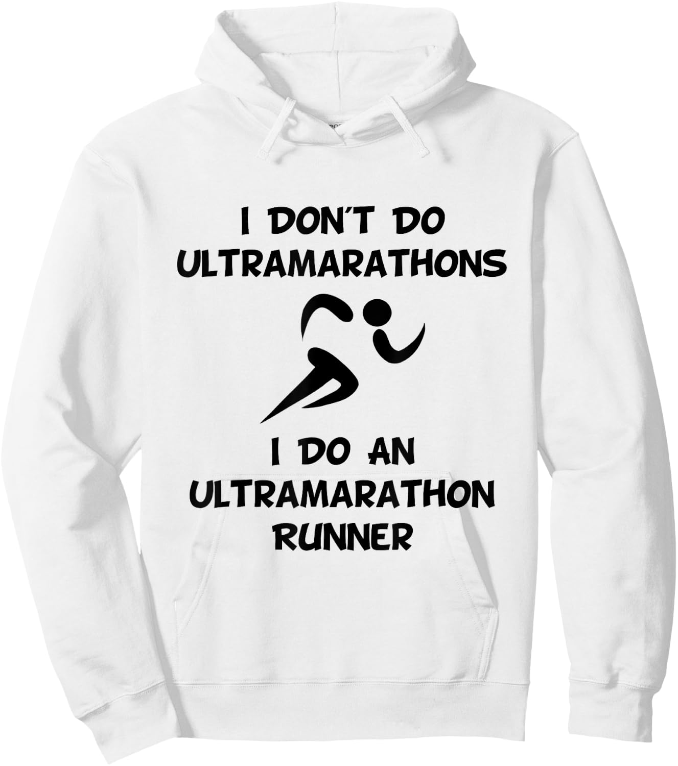 Do Ultramarathon Runner Funny Hoodie - Hoodie | White