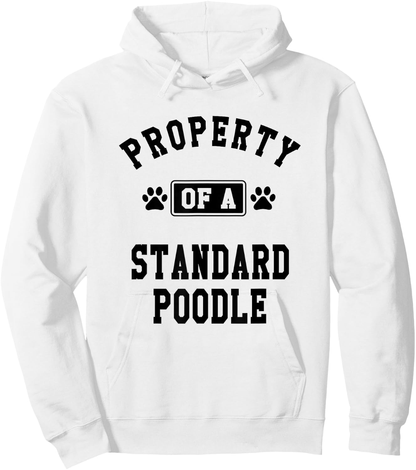 Property Of Standard Poodle - Funny Poodle Lover Shirt Gift Hoodie - Hoodie | White