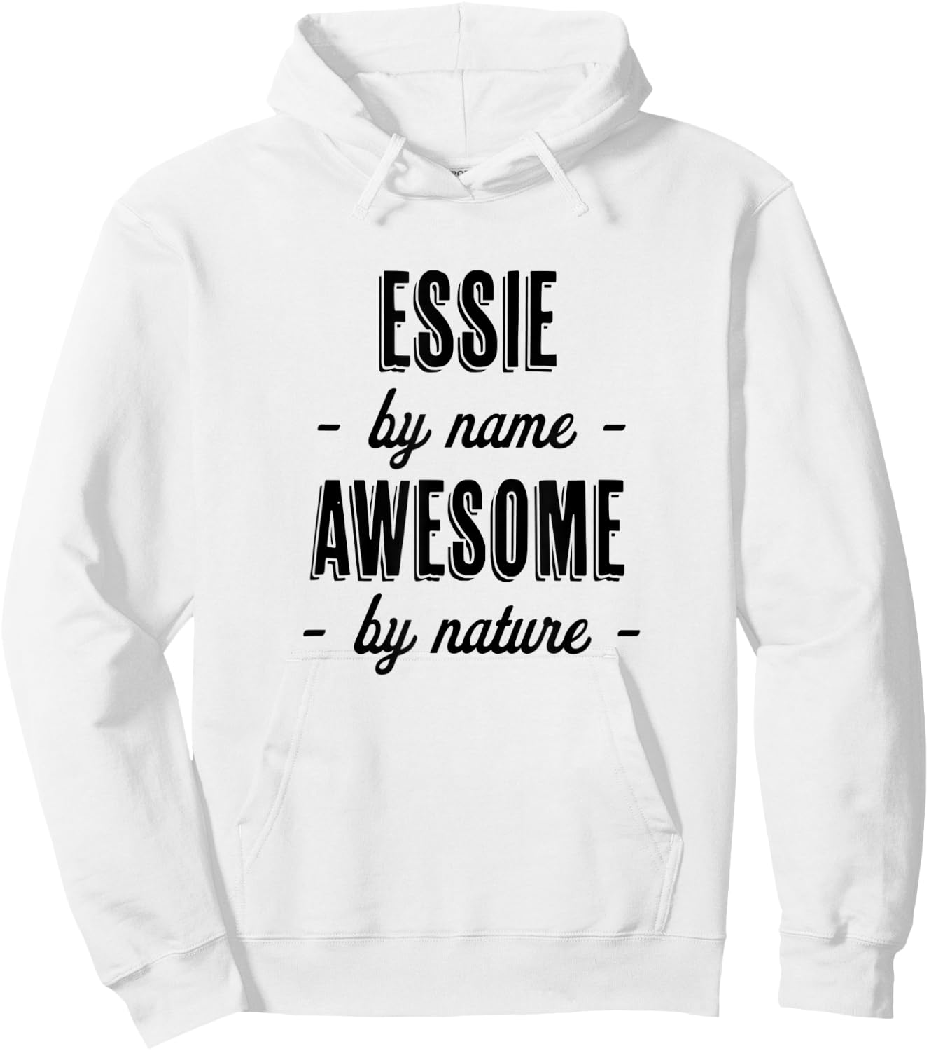 ESSIE by Name - Awesome by Nature | Adult - Boy Youth Gift Hoodie - Hoodie | White