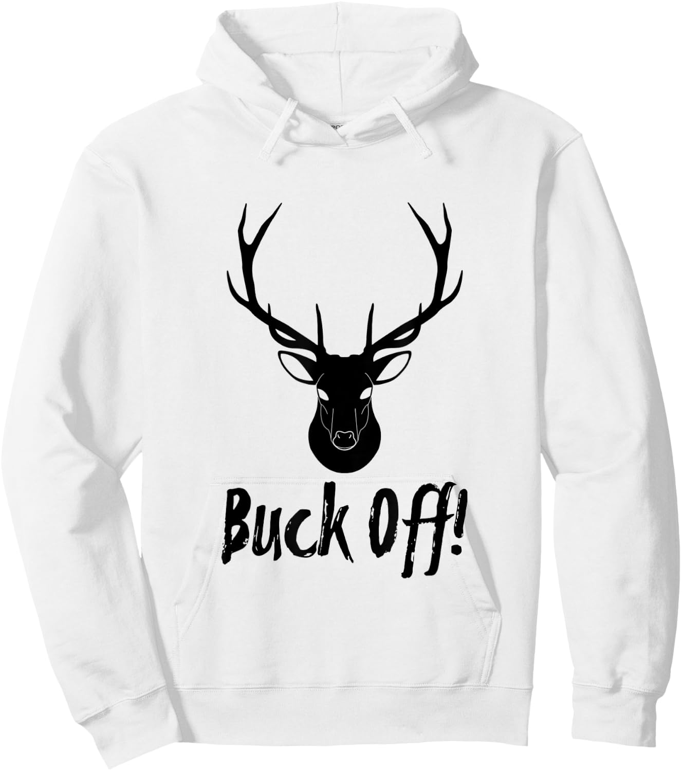 Authentic Buck Off Design For Deer Hunter Camp Hoodie - Hoodie | White