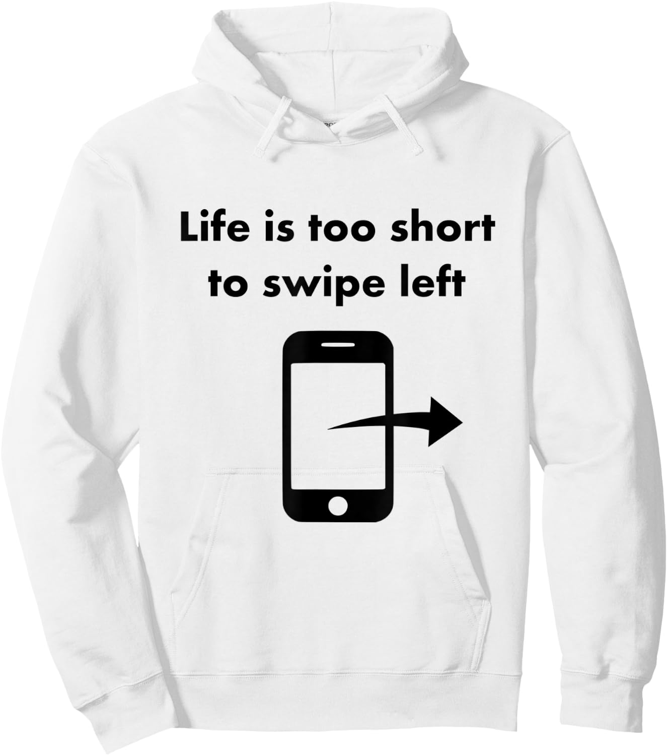 Just Swipe Right Tinder Shirt Hoodie - Hoodie | White