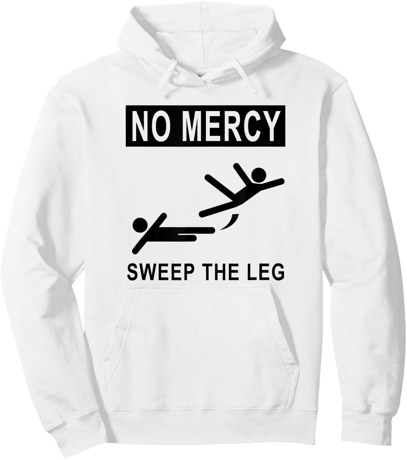 Funny NO MERCY SWEEP THE LEG Hoodie - Hoodie | White