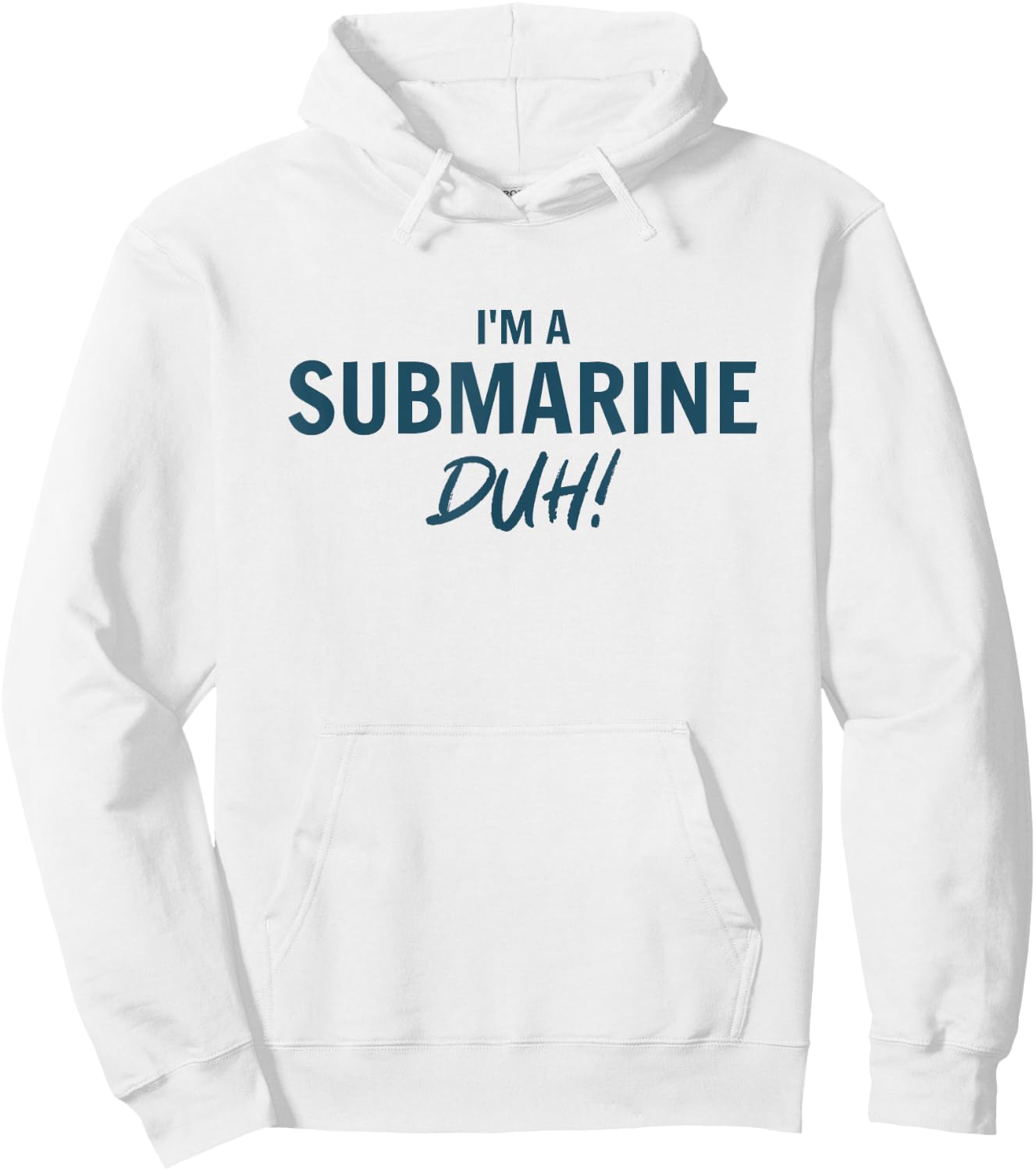 Im a Submarine Duh Simple Funny Halloween Costume Men Women Hoodie - Hoodie | White