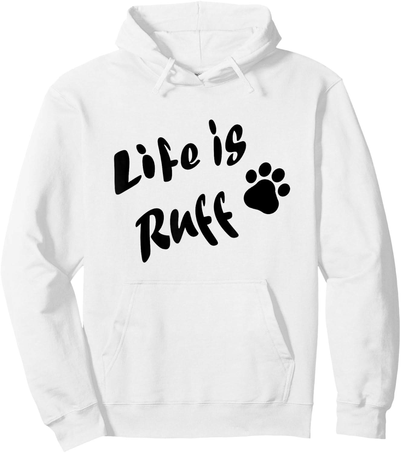 Life is Ruff Hoodie - Hoodie | White