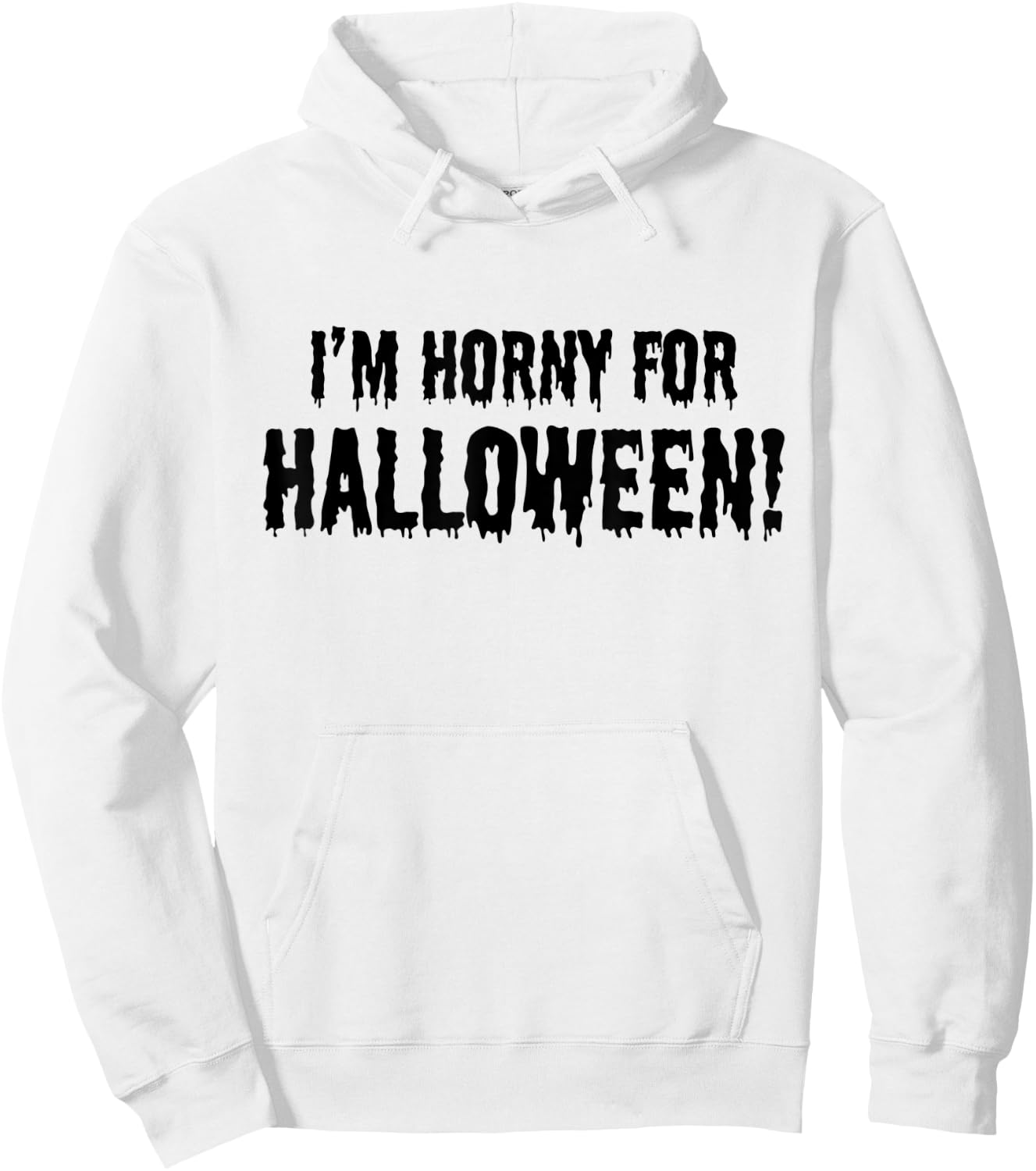 I'm Horny for Halloween! - Funny Halloween Party Costume Hoodie - Hoodie | White