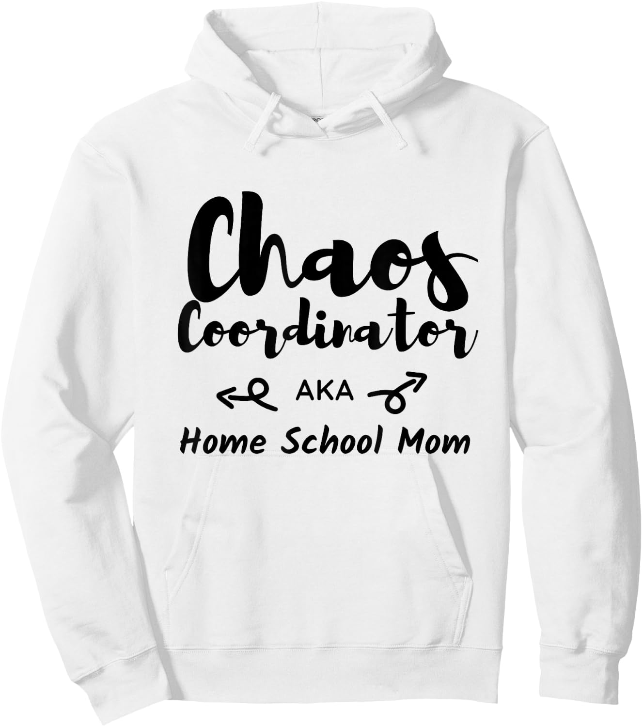 Homeschool Mom - Chaos Coordinator AKA Home School Mom Hoodie - Hoodie | White