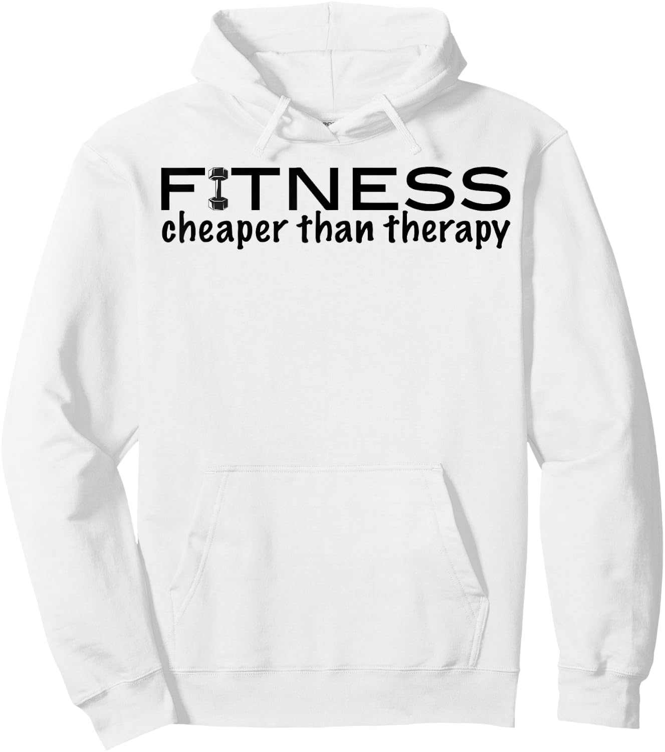 Fitness Cheaper than Therapy funny gym motivation shirt Hoodie - Hoodie | White