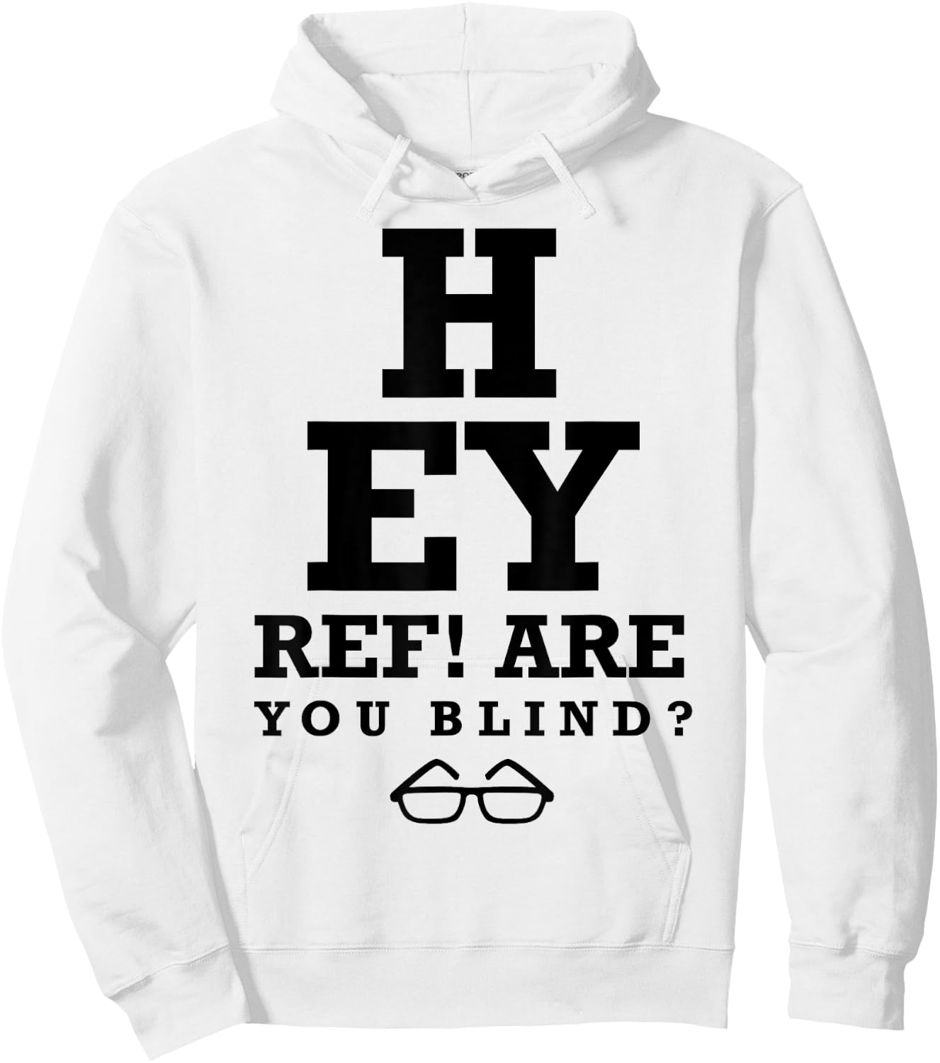 Hey Ref! Are you blind? funny humorous short sleeve Hoodie - Hoodie | White