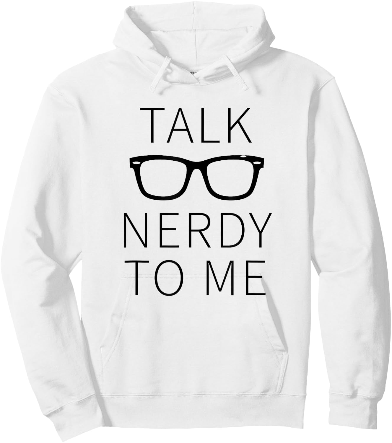 Talk Nerdy To Me - Premium Cotton Hoodie - Hoodie | White