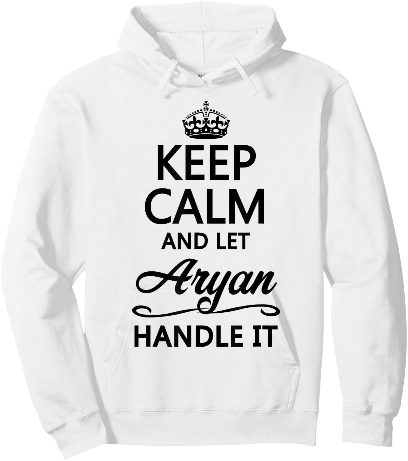 Keep Calm and Let Aryan Handle It Funny Name Gift Hoodie - Hoodie | White