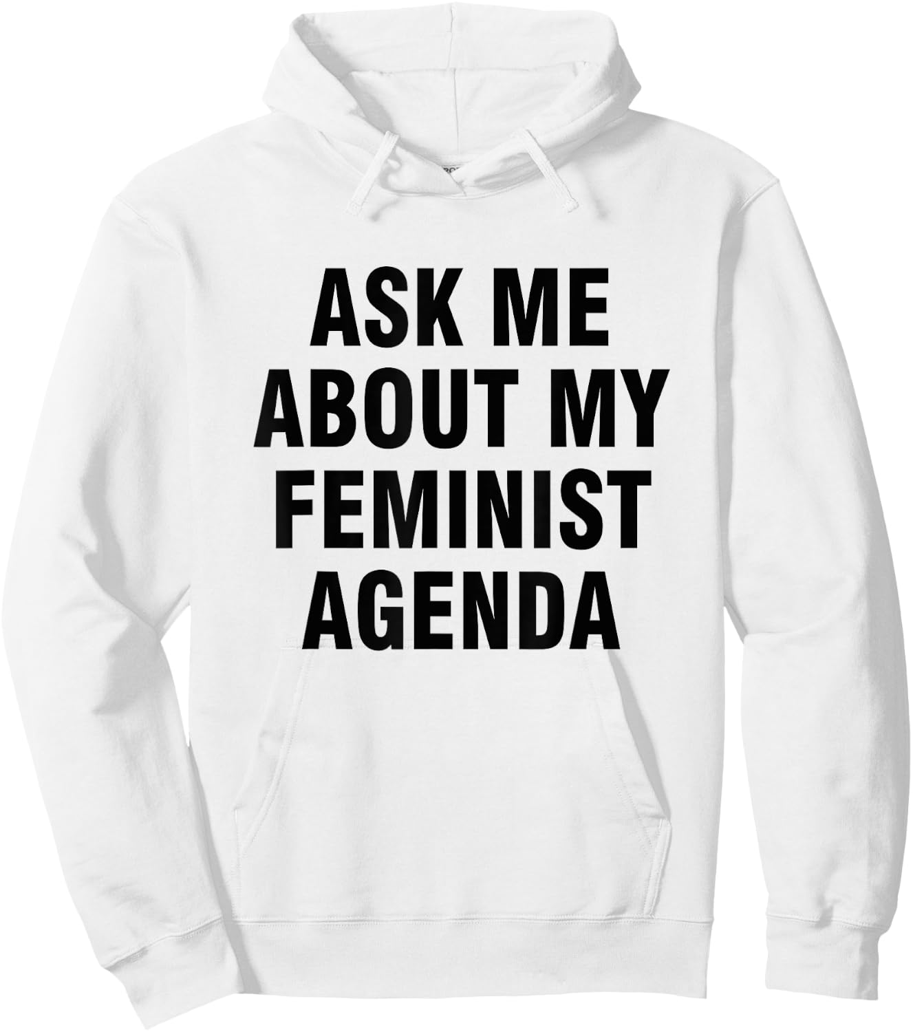 Ask me about my feminist agenda Hoodie - Hoodie | White