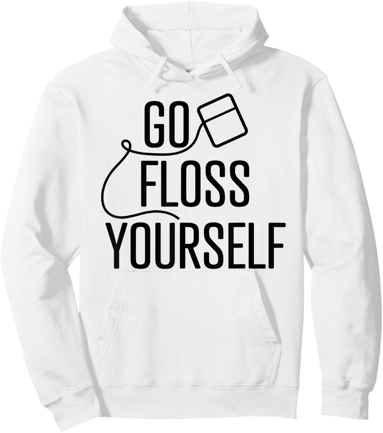 Go Floss Yourself Funny Cute Dental Babe Hygienist T shirt Hoodie - Hoodie | White