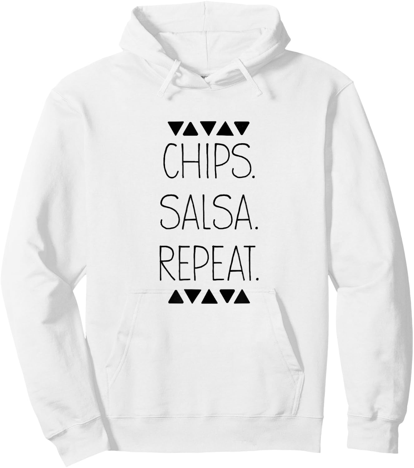 Chips Salsa Repeat Funny Mexican Food Snack Hoodie - Hoodie | White