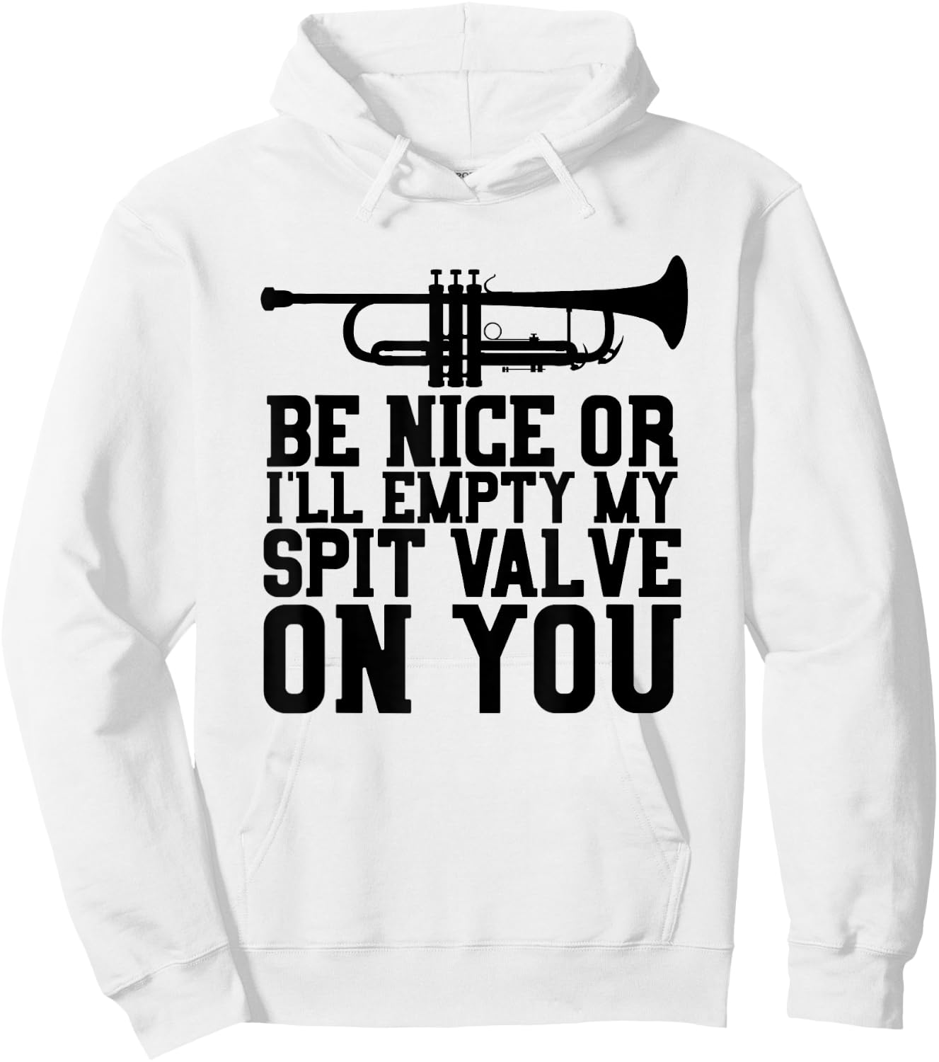 Empty Spit Valve - Trumpet Shirt for Trumpet Player Hoodie - Hoodie | White