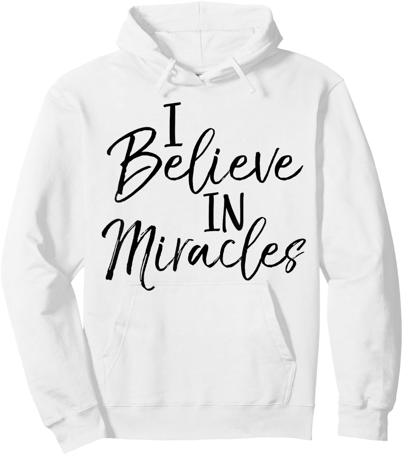 I Believe in Miracles Shirt Fun Cute Faith Christian Hoodie - Hoodie | White