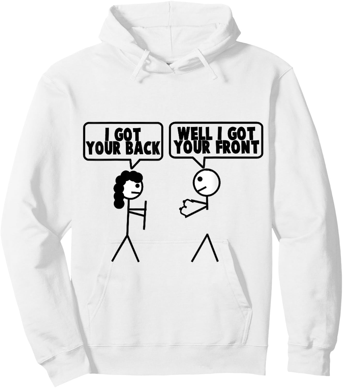 I Got Your Back - Front Stick Figure Stick Man Printed Funny Hoodie - Hoodie | White