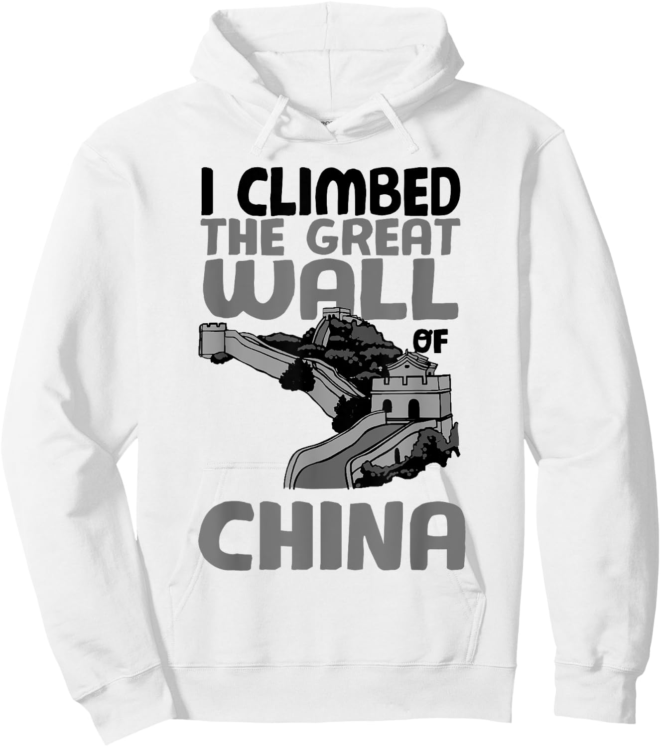 Cute Unique I Climbed The Great Wall Of China Shirt Gift Hoodie - Hoodie | White