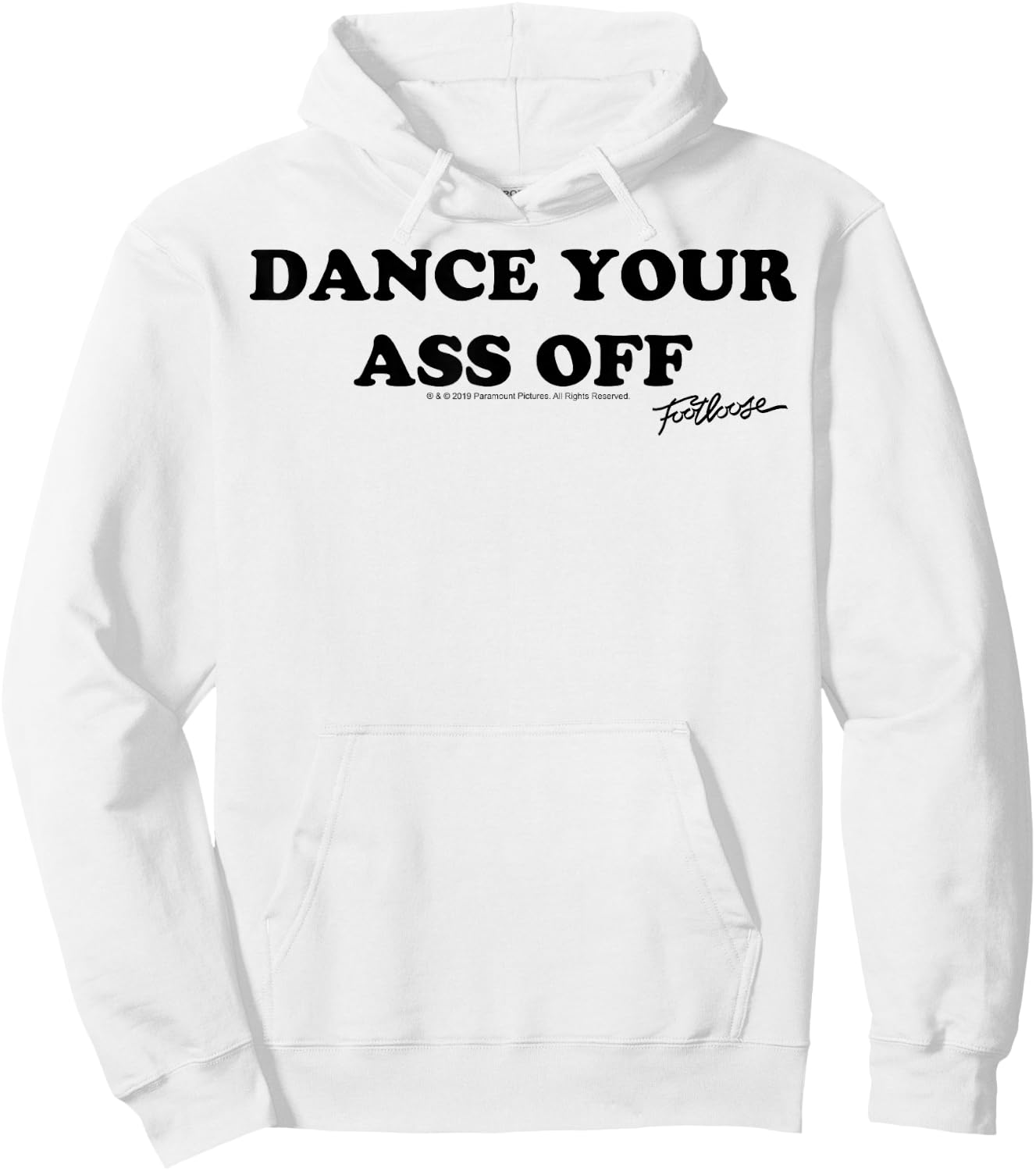 Footloose Dance Your Ass Off Hoodie - Hoodie | White