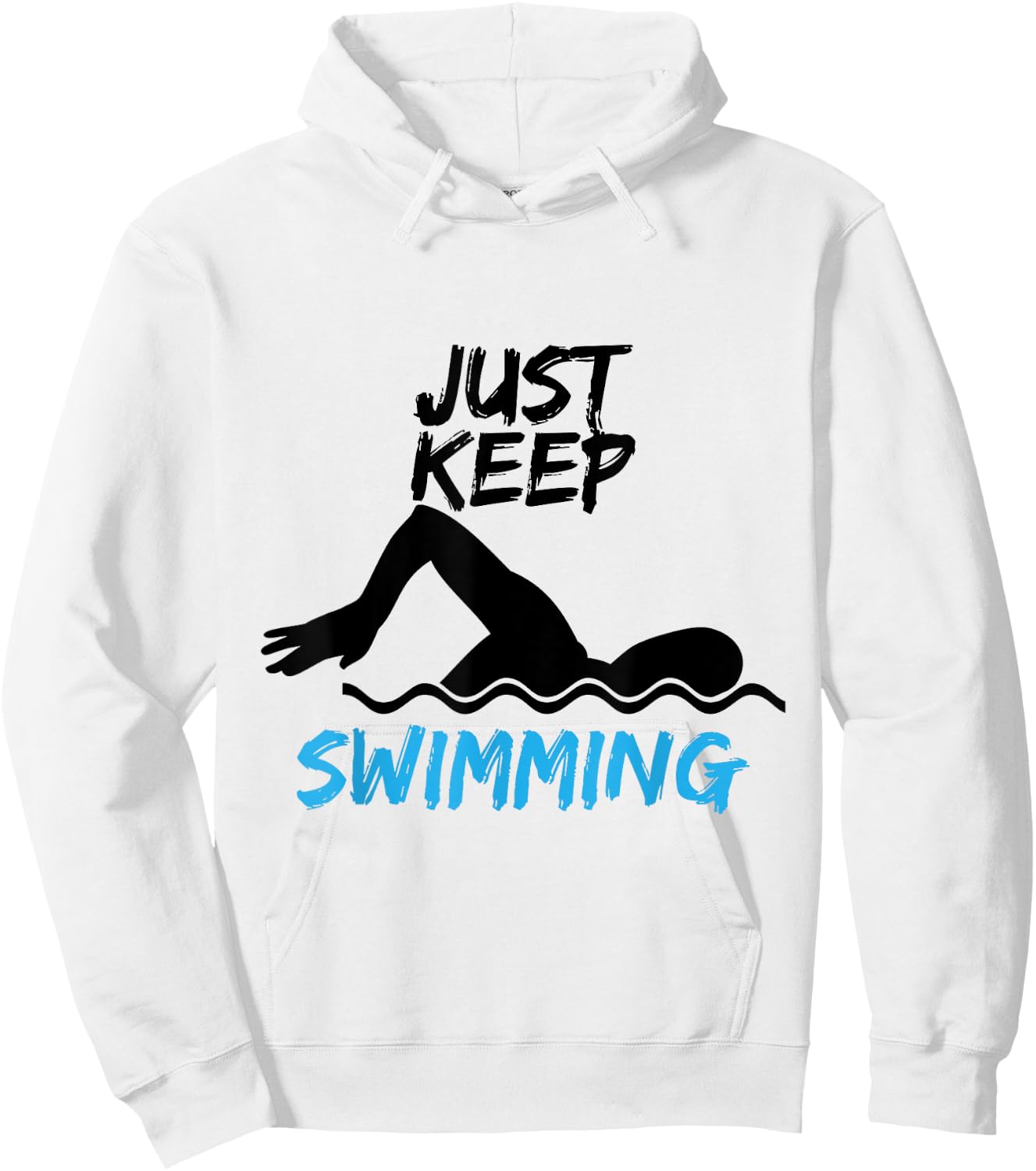 Just Keep Swimming - Funny Swim Sport Swimmer Gift Hoodie - Hoodie | White