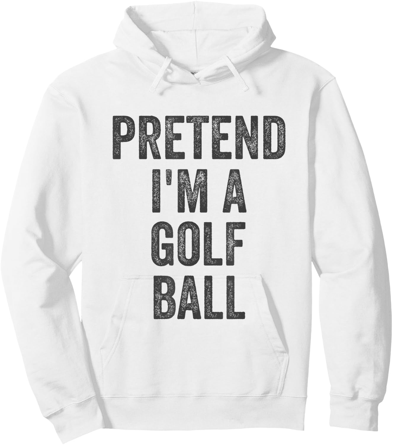 Lazy Halloween Costume Shirt Gift Pretend I'm A Golf Ball Hoodie - Hoodie | White