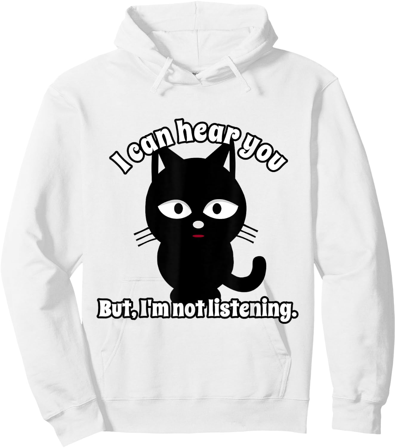 I Can Hear You But I'm Not Listening Hoodie - Hoodie | White